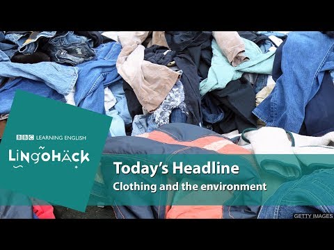 Clothing and the environment: Lingohack