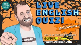 Live English Quiz #35 - Halloween ? ? ?