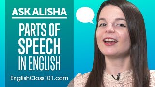 Parts of Speech: Noun, Verbs, Adjectives, Adverbs etc - Basic English Grammar