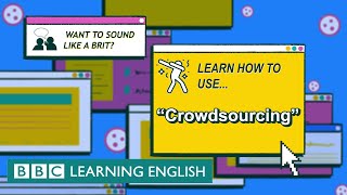 Crowdsourcing - The English We Speak