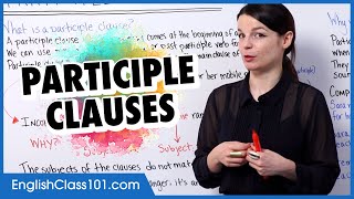 Learn English | Participle Clauses