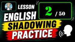 ฝึกการ Shadowing 1000 ประโยคภาษาออังกฤษ ตอน 2/50