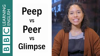 Peep vs Peer vs Glimpse - English In A Minute