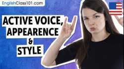 Active Voice, Appearance, and Style