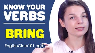 BRING - Basic Verbs - Learn English Grammar