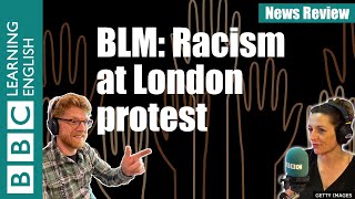 Black Lives Matter: Racism at London protest - News Review