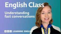 How to understand English conversations at natural speed