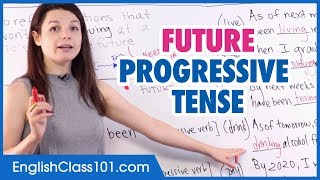 The Future Progressive Tense - Basic English Grammar