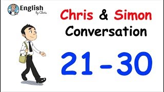 ฝึกการฟัง! 100 บทสนทนา Chris and Simon - 21-30 (3/10)