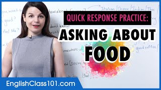 Learn English | Quick Response Practice: Asking About Food