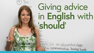 Giving advice in English with ‘SHOULD’ & tips for being in a hospital