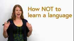 How NOT to learn a language
