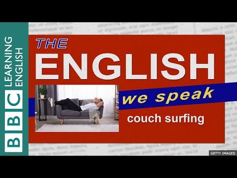 Couch surfing - The English We Speak