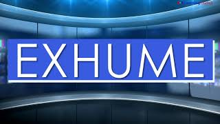 News Words: Exhume