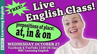 Live English Class: prepositions of place ‘at’, ‘on’ and ‘in’