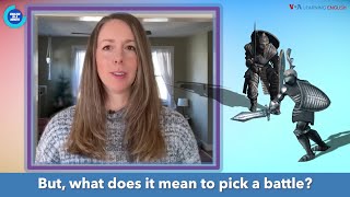 English in a Minute: Pick Your Battles