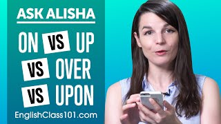 What's the Difference between On, Up, Over and Upon? Basic English Grammar