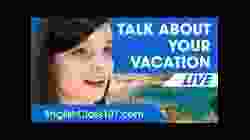 How to Talk about Vacation in English - Basic English Phrases