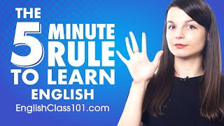 The 5-Minute Rule to English Learning Success