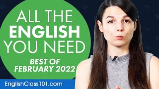 Your Monthly Dose of English - Best of February 2022