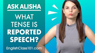 Tense Changes with Reported Speech in English