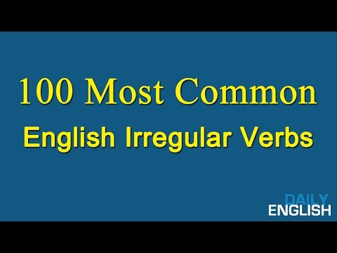 100 Most Common English Irregular Verbs - List Of Irregular Verbs In English