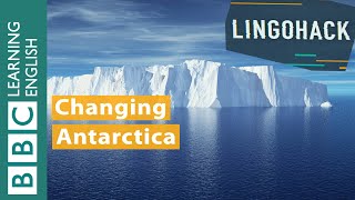 Changing Antractica: Lingohack