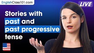 How to Tell a Daily Life Story with Past and Past Progressive in English