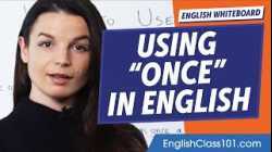 How to Use "Once" | Learn English Grammar for Beginners