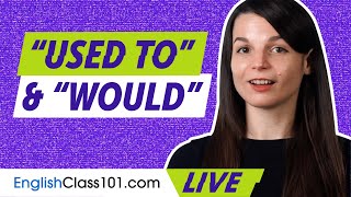 How to use "USED TO" and "WOULD" in English | English Grammar for Beginners