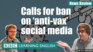 Calls for ban on 'anti-vax' social media - News Review