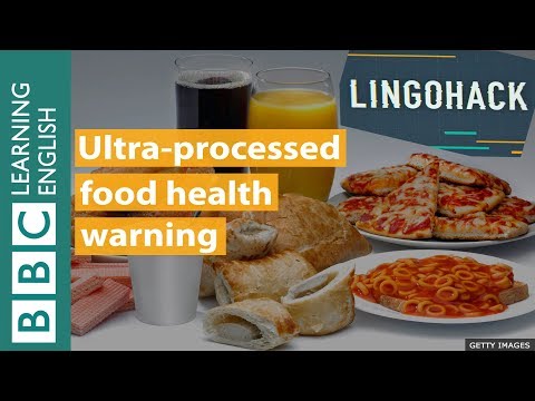 Ultra-processed food health warning: Lingohack