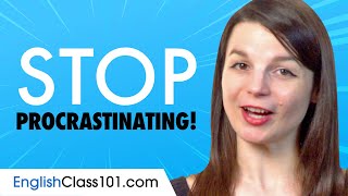 Stop Procrastinating now and Improve Your English!