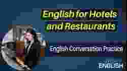 English For Hotels And Restaurants - Conversation Between Waiter and Customer in Hotel/Restaurant