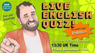 Live Quiz #41 - Politics