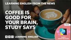 What are the benefits of drinking coffee and caffeinated drinks?: BBC Learning English from the News