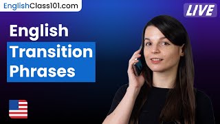 English Transition Phrases: How to Change Topics Smoothly