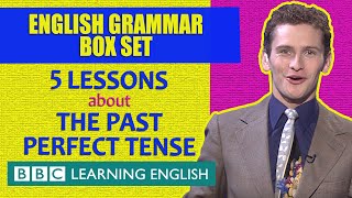 BOX SET: The past perfect tense - 5 English grammar lessons in 23 minutes!