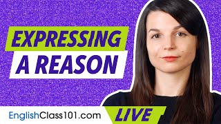 How to Express a Reason for Something | English Grammar Lesson for Beginners