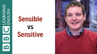 What's the difference between 'sensible' and 'sensitive'? - English In A Minute