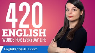 420 English Words for Everyday Life - Basic Vocabulary #21