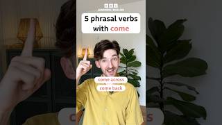 5 phrasal verbs with ‘come’ #shorts #english