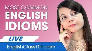How to Use the Most Common English Idioms