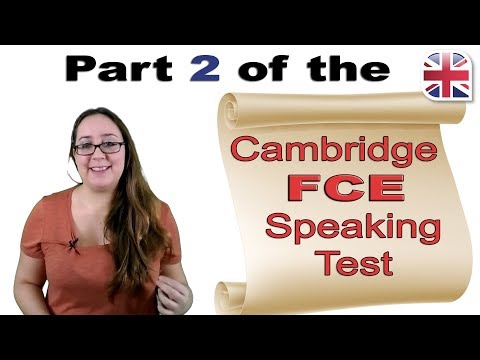 FCE Speaking Exam Part Two - Cambridge FCE Speaking Test Advice
