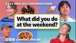 What did you do at the weekend? Easy English Conversations ? Episode 13
