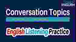 Conversation Topics for Elementary & Intermediate Level Learners | Listen English Daily Practice