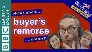 What does 'buyer's remorse' mean?