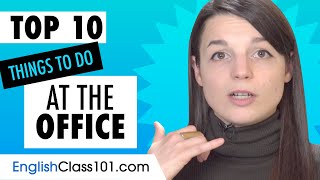 Learn the Top 10 Things to Do at the Office in English