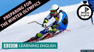 Preparing for the Beijing Winter Olympics: 6 Minute English