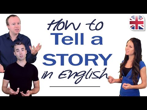 How to Tell a Story in English - Using Past Tense